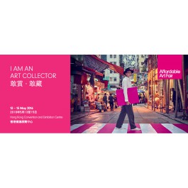 AFFORDABLE ART FAIR HONG KONG: "I am an Art Collector"